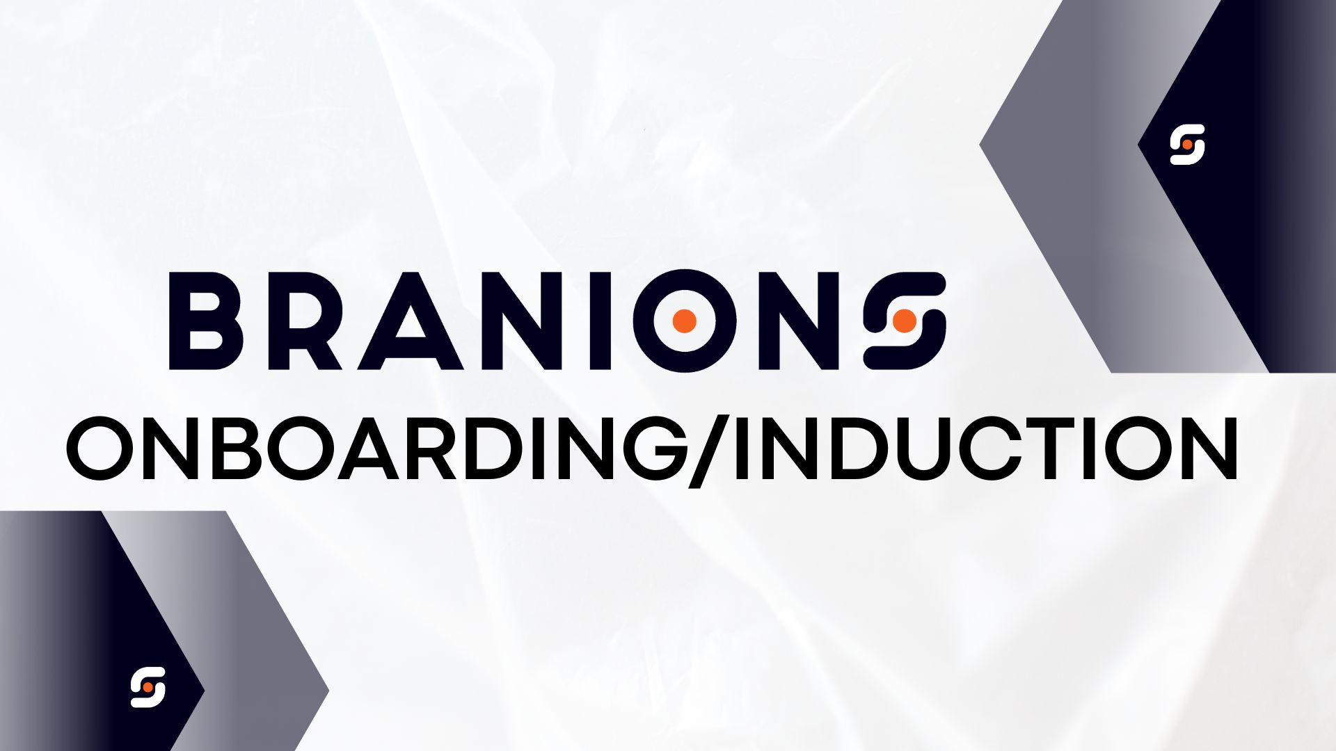 Branions Onboarding / Induction (START HERE, WATCH THIS FIRST!)