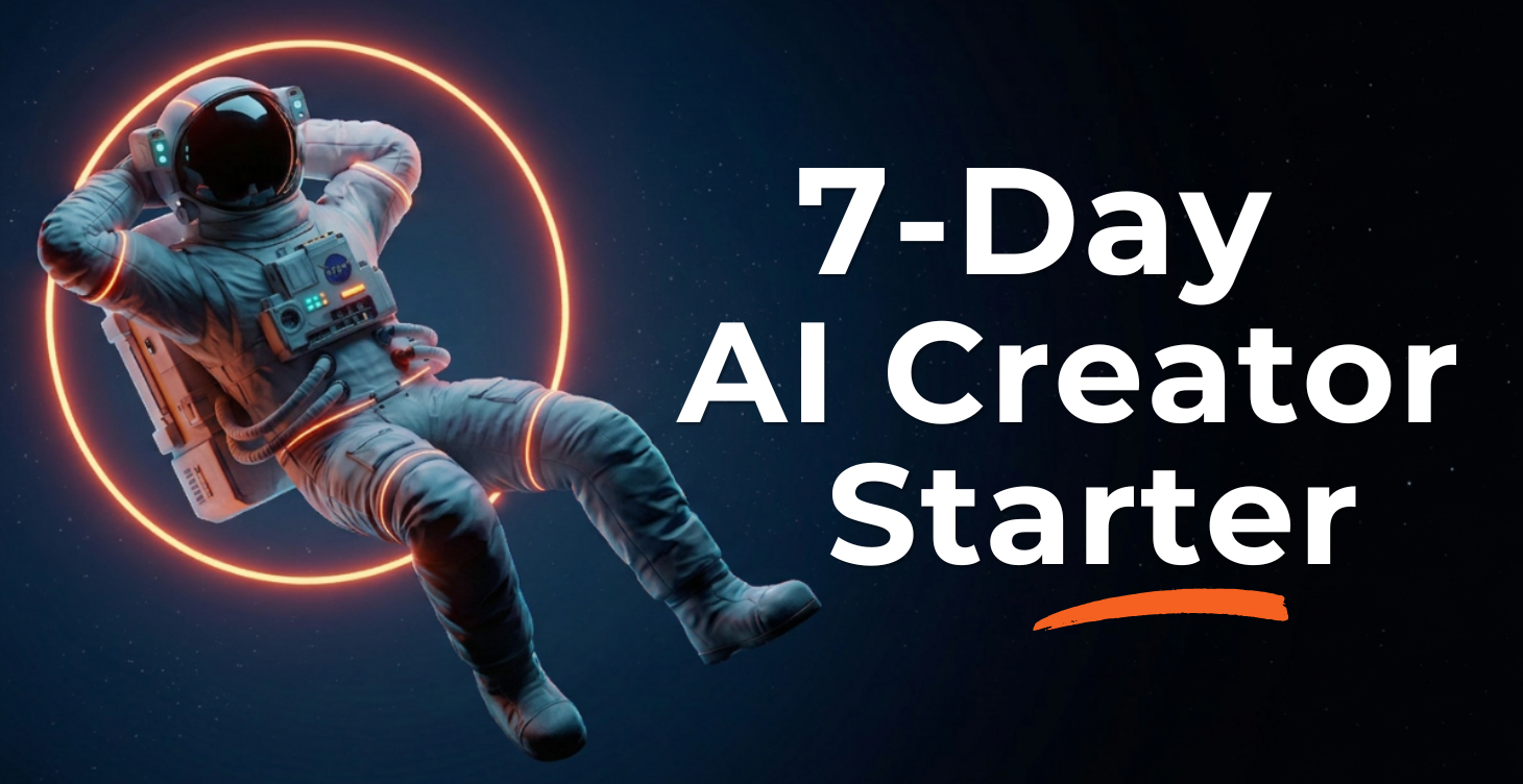 7-Day AI Creator Starter